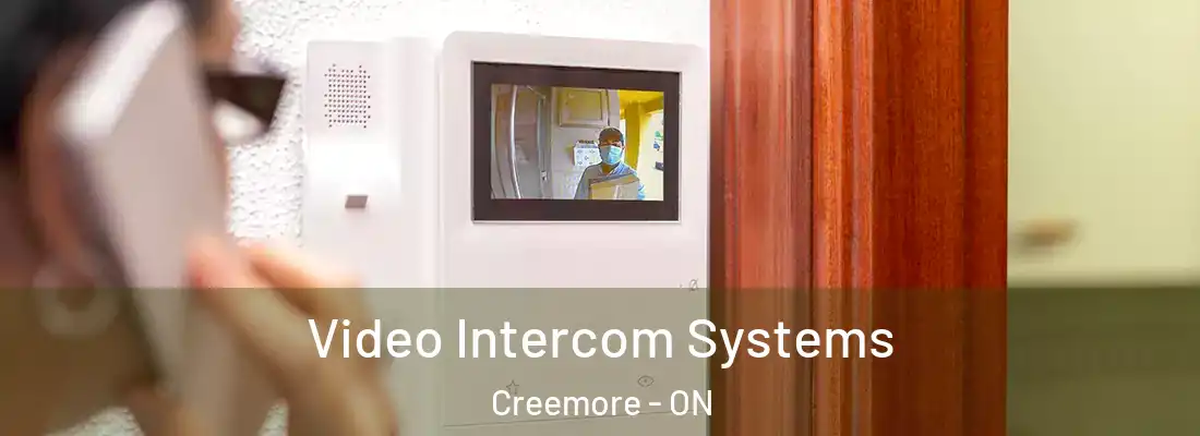  Video Intercom Systems Creemore - ON