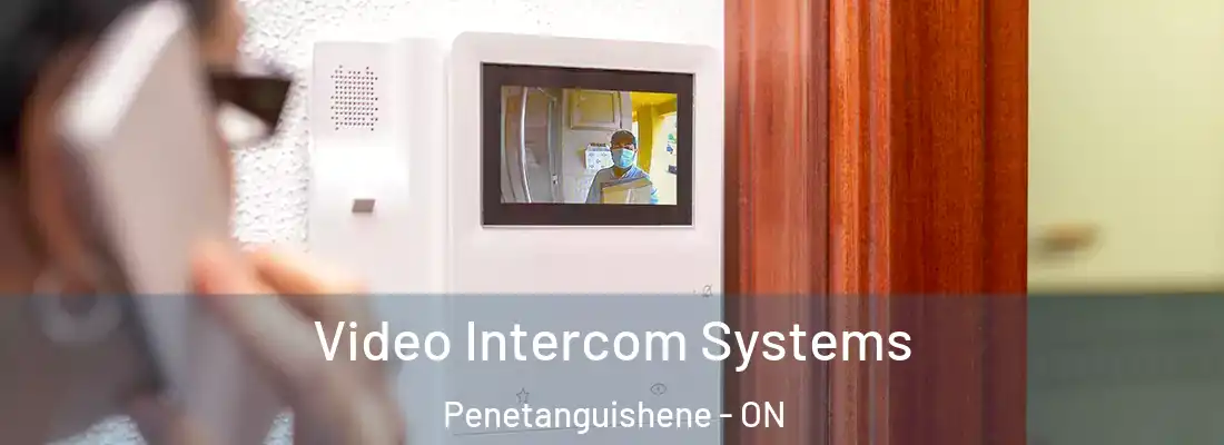  Video Intercom Systems Penetanguishene - ON