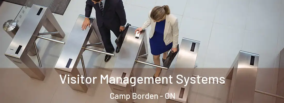  Visitor Management Systems Camp Borden - ON