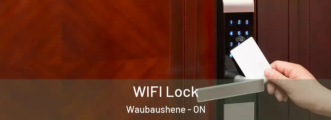  WIFI Lock Waubaushene - ON