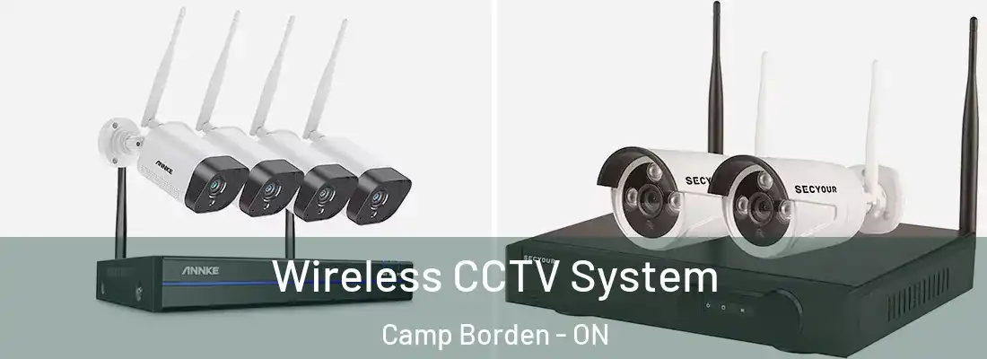  Wireless CCTV System Camp Borden - ON