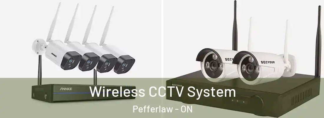 Wireless CCTV System Pefferlaw - ON