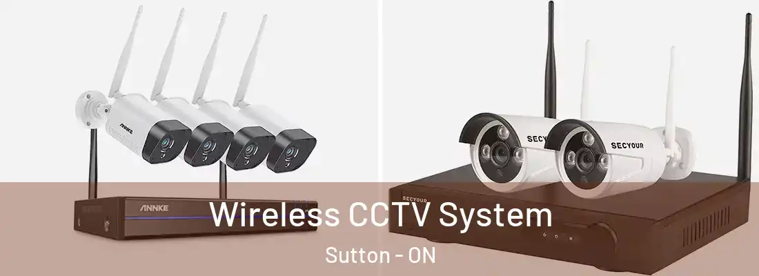  Wireless CCTV System Sutton - ON